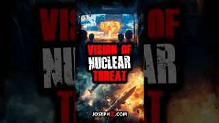 Vision of Nuclear Threat! #nuclear #america #prophecy #josephz