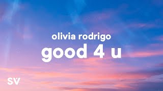 Good 4 U - Olivia Rodrigo 1 Hour Version