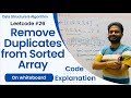Remove Duplicates from Sorted Array | Easy explanation & Code on Whiteboard | LeetCode 26