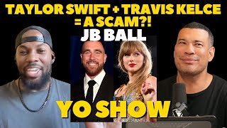 TAYLOR SWIFT VS. SPORTS FANS -- Yo Show with JB Ball