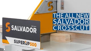 The all new Salvador SuperUp Crosscut Saw