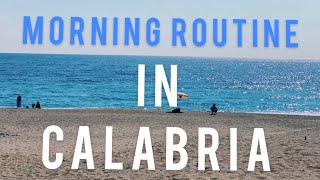 BUONGIORNO FROM CALABRIA // morning routines for a happy life #calabria #livingincalabria #goodlife