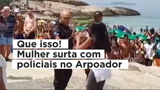 MULHER ATACA POLÍCIA NO ARPOADOR RJ