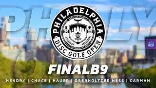 2022 Philadelphia Disc Golf Open | FINAL B9 | Hendry, Chace, Hauer, Oberholtzer Hess, Carman