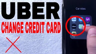 ✅ How To Change Credit Card On Uber 🔴