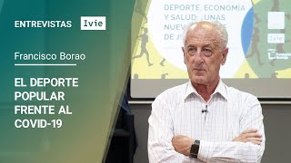 Entrevistas Ivie. Francisco Borao: El deporte popular frente al COVID-19