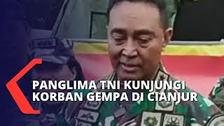 Panglima TNI Jenderal Andika Perkasa Bersama Sang Istri Kunjungi Korban Gempa di Cianjur!