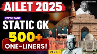 AILET 2025: Important Static GK One-Liners for AILET 2025 Exam | GK for AILET 2025 Preparation