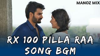 RX 100 PILLA RAA SONG BGM