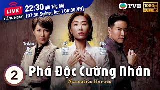 Phim TVB Phá Độc Cường Nhân (Narcotics Heroes) 02/30 | Trần Hào, Trần Hào |  Tiêu Chính Nam | 2023