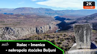 MTB: Stolac - Imenica - nekropola stećaka Boljuni