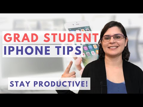 Productivity Tips for Graduate Students USE YOUR SMARTPHONE TO STAY PRODUCTIVE