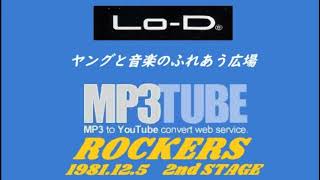 1981 12 5 『ROCKERS』 2nd STAGE at Lo-D plaza