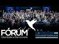 Fórum Liberdade e Democracia  - 13ª Edição - Conexões que Transformam