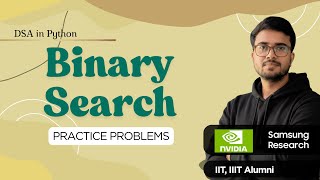 2.23 Problems on Binary Search | DSA in Python | Hindi