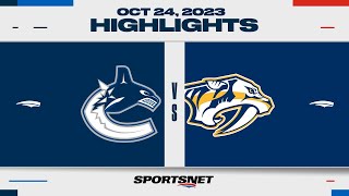 NHL Highlights | Canucks vs. Predators - October 24, 2023