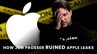 How Jon Prosser RUINED Apple Leaks...