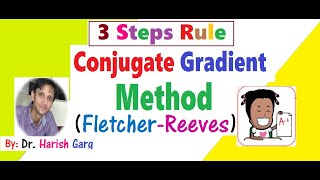 Conjugate Gradient | Fletcher-Reeves Method