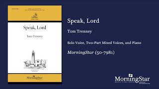 Speak, Lord by Tom Trenney - Scrolling Score