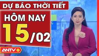 Dự báo thời tiết ngày 15/2: Hà Nội tiếp tục rét, TP. HCM ngày vẫn duy trì nắng nóng | ANTV