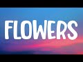 Miley Cyrus - Flowers (Lyrics)