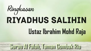 📚 Ringkasan Riyadhus Salihin - Ust Ibrahim\n📆 4.11.2024 (Isnin)\n🕌 Surau al-Falah Tmn Berjaya