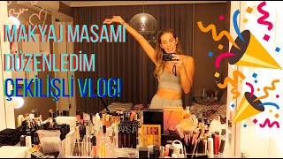 MAKYAJ MASAMI DÜZENLEDİM!! ÇEKİLİŞLİ VLOG 🎉🎉