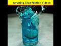 अद्भुत slow motion videos के लिए तैयार हो जाइए amazing videos shorts