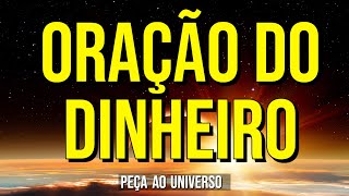 ORAÇÃO AO UNIVERSO PARA DINHEIRO, RIQUEZA E PROSPERIDADE COM A LEI DA ATRAÇÃO