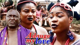 Adaugo My Love Season 2 - (New Movie) 2018 Latest Nollywood Epic Movie | Latest Nigerian Movies 2018