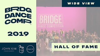 Hall Of Fame | Wide View | Bridge Dance Competition 2019