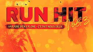 Vj Awax x Varaine Ben x R One -  C'etait nous deux (Run Hit)