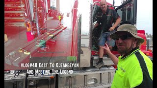 Trucking Vlog#48 East To Queanbeyan And Meeting The Legend