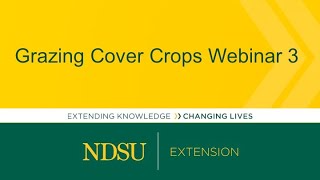 NDSU Extension Grazing Cover Crops Webinar #3 - April 14, 2020