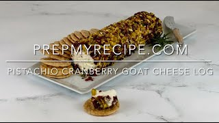 PISTACHIO CRANBERRY GOAT CHEESE LOG - How to Make this Easy Holiday Appetizer in Minutes!