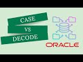 Oracle Difference between Case and Decode || 19C & 21C Oracle Case Vs Decode || Database academy