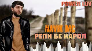 Navik mc - Репи Бе Карол ( Shon Tv ) 2023