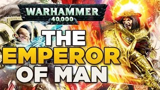 THE EMPEROR OF MAN [2] Heresy & The Imperium - WARHAMMER 40,000 Lore / History