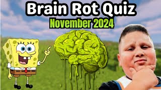 November 2024 Brain Rot Quiz