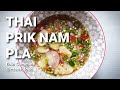 How to make Thai Prik Nam Pla (Chilli Fish Sauce) พริกน้ำปลา