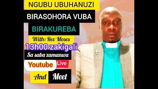 KUMUPAKA BIGIYE GUHINDURA ISURA IMVA AMAKURU YIZEWE WITH REV MOSES