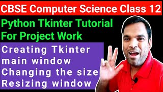 Python Tkinter tutorial Computer Science Class 12 | window based GUI application python tkinter