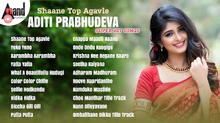 Shaane Top Agavle Aditi Prabhudeva Super Hits | Kannada Movies Selected Songs | @AnandAudioKannada2