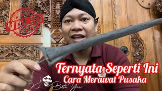 Merawat Tosan Aji Yang Asik ✅ Ada Keris Kebo Lajer Istimewa