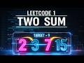 LeetCode 1 – Two Sum | Brute Force, Two Pointers, HashMaps