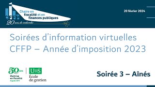 Soirées d’information virtuelles CFFP – Année d’imposition 2023 - Aînés