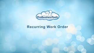 ProBusinessTools - Recurring Work Orders