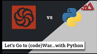 Let's go to (code)Wars...with Python!