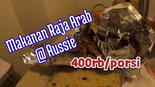 Review Nasinya Raja2 Arab Di Aussie - 400ribu/porsi/AU$40 MAKYUSS