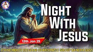 Night with Jesus (12th Jan 2025)